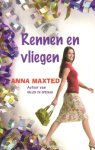 Maxted, Anna - Rennen en vliegen