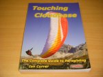 Ian Currer - Touching Cloudbase The Complete Guide to Paragliding. 5th Edition