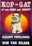 Wim Van Gelder 232225 - Kop en Gat of een boke met choco