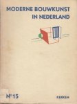 (BOUWKUNST). BERLAGE, H.P., W. DUDOK, Jan GRATAMA, J.F. STAAL, J. LUTHMANN e.a. (red.) - Moderne bouwkunst in Nederland. 4 delen van de serie van 20.