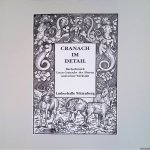 Strehle, Jutta - Cranach im Detail: Buchschmuck Lucas Cranachs des Älteren und seiner Werkstatt