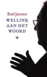 JANSSEN, ROEL - Wellink aan het woord.