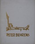 Cremers, Paul Joseph - Peter Behrens Sein Werk von 1909 bis zur Gegenwart