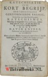Knibbe, David - Katechisatie over het kort begrijp. Der christelijke gereformeerde religie, Getrokken uit de Heydelbergsen Katechismus. Dienstig tot dagelijkse Huys-oefening, onderwijs van de jeugd, en alle die haar ten H. Avondmaal willen begeven.