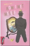 David A. Hill - How I met myself