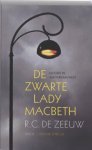 R.C. de Zeeuw - De zwarte Lady Macbeth