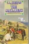 Skelton, CL - The Maclarens - the first volume in the saga of the Maclarens