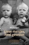 Kuiper, Rik - Lieve meisjes, heel gewoon