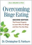 Christopher G. (University of Oxford Fairburn - Overcoming Binge Eating, Second Edition - The Proven Program to Learn Why You Binge and How You Can Stop Christopher G. (University of Oxford Fairburn - Overcoming Binge Eating, Second Edition - The Proven Program to Learn Why You Binge and How You Can Stop