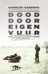 Charles Sanders - Dood door eigen vuur