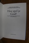 Gellman, Rabbi Marc e.a. - Hoe spel je God ?