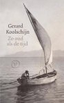 Gerard Koolschijn - Zo oud als de tijd