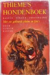 Klever Ulrich, Ned. bewerk. Rheenen Jan van - Thieme`s Hondenboek Handboek voor de hondenvriend