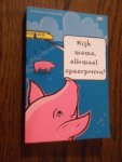 Paping, A. - Kijk mama, allemaal spaarpotten. Grappige en vertederende uitspraken van kinderen