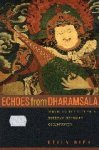 Diehl, Keila. - Echoes from Dharamsala: Music in the life of a Tibetan Refugee Community.