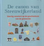 Spreen, H. e.a. (red.) - De canon van Steenwijkerland. Veertig vensters op de geschiedenis van de gemeente
