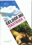 Dam, Herman, e.v.a.; Geert Hoekzema & Jacques Donker - GELOOF.NU Tekstboek 1 God is God - God is Vader - God is Koning - de Kloof