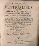 Thomae, Titus, uit Rensburg; Praeses: Conring, Hermann - Dissertation 1665 I Disputatio de vectigalibus [...] Helmstedt Jacob Müller 1665.