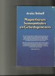 Tenhaeff, W H C - Magnetiseurs, Somnambules, en gebedsgenezers