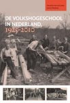 Maarten van der Linde ; Johan Frieswijk - De Volkshogeschool in Nederland 1925-2010