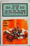 Edson J T, vert. Diest Hendrik van - Wagensporen in het Westen (Verhaal over trek naar het Westen door het land van de indianen)