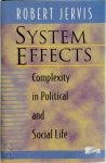 Robert Jervis - System Effects Complexity in political and social life
