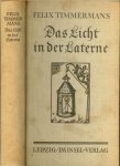 TIMMERMANS FELIX - DAS LICHT IN DER LATERNE uit 1938 met leuke tekeningen [duits]