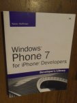 Hoffman, Kevin - Windows Phone 7 for iPhone Developers