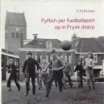 Brolsma, U.H. - Fyftich jier fuotbalsport op in Frysk doarp -GAVC
