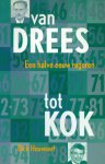 Houwaart, Dick - Een halve eeuw regeren - van Drees tot Kok
