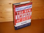 Bonner, William; Addison Wiggin. - The new Empire of Debt.