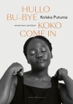 Koleka Putuma - Hullo Bu-Bye Koko Come In