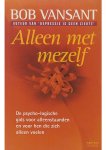 Bob Vansant - Alleen met mezelf Bob Vansant - Alleen met mezelf