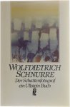 Wolfdietrich Schnurre - Der Schattenfotograf