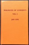 Cox, Jan (with SIGNATURE + MESSAGES) - The dialogues of Gurdjieff, volume 1 (a tropical excursion)