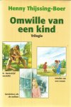 Thijssing Boer, Henny - Thijssing Boer, Henny-Omwille van een kind