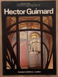 DUNSTER, DAVID (ED.). & GUIMARD, HECTOR - PAPADAKIS, ANDREAS C. (EDITOR) . - Hector Guimard. Architectural Monographs 2.