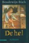 BÜCH, BOUDEWIJN - De hel. Roman