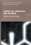 Astrid Nehlig - Coffee, Tea, Chocolate, and the Brain Astrid Nehlig - Coffee, Tea, Chocolate, and the Brain