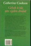 Cookson Catherine ... vertaling : Marja Hilsum - Geluk is als een zijden draad ... Het is 1943 en in Engeland vallen de bommen van de duitse aan vallers.de jonge, temperamentvolle annie Cooper is zeventien jaar en de lieveling van haar omgeving, ze is mooi, vrolijk en goedhartig..... Cookson Catherine ... vertaling : Marja Hilsum - Geluk is als een zijden draad ... Het is 1943 en in Engeland vallen de bommen van de duitse aan vallers.de jonge, temperamentvolle annie Cooper is zeventien jaar en de lieveling van haar omgeving, ze is mooi, vrolijk en goedhartig.....