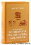 RICH, ANTHONY. - Illustriertes Wörterbuch der römischen Alterthümer. Mit steter Berücksichtigung der Griechischen.