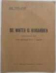 Nieland Jan - Die winter is verganghen Oud-Hollandsche tekst Voor gemengd koor a cappella Tekst en muzieknoten