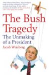 Jacob Weisberg 117109 - The Bush Tragedy