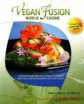 Mark Reinfeld, Bo Rinaldi - Vegan Fusion World Cuisine