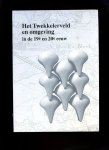Ulzen Jenni van - samenstelling - Het Twekkelerveld en omgeving in de 19e en 20e eeuw (deel 2)