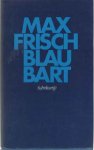 Frisch, Max - Blaubart Frisch, Max - Blaubart