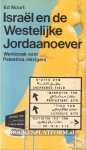 Noort, Ed - Israël en de Westelijke Jordaanoever