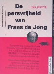 Lasès, Frans (interviews en regie) - De persvrijheid van Frans de Jong (een portret)