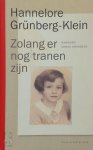 Hannelore Grünberg-Klein - Zolang er nog tranen zijn