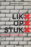 Schatz, Henriëtte - LIK OP STUK - het dialect van Amsterdam
